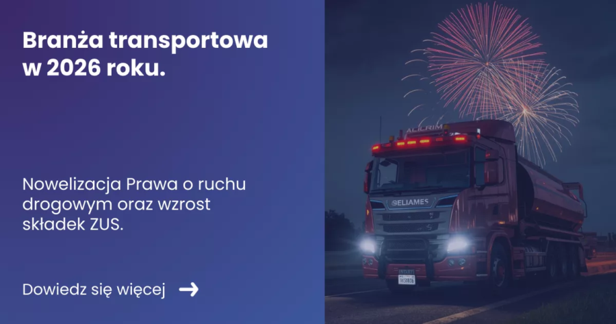 Grafika prezentująca z lewej strony tytuł artykułu: Branża transportowa w 2026 roku. Z prawej strony zdjęcie ciężarówki w tyle fajerwerki
