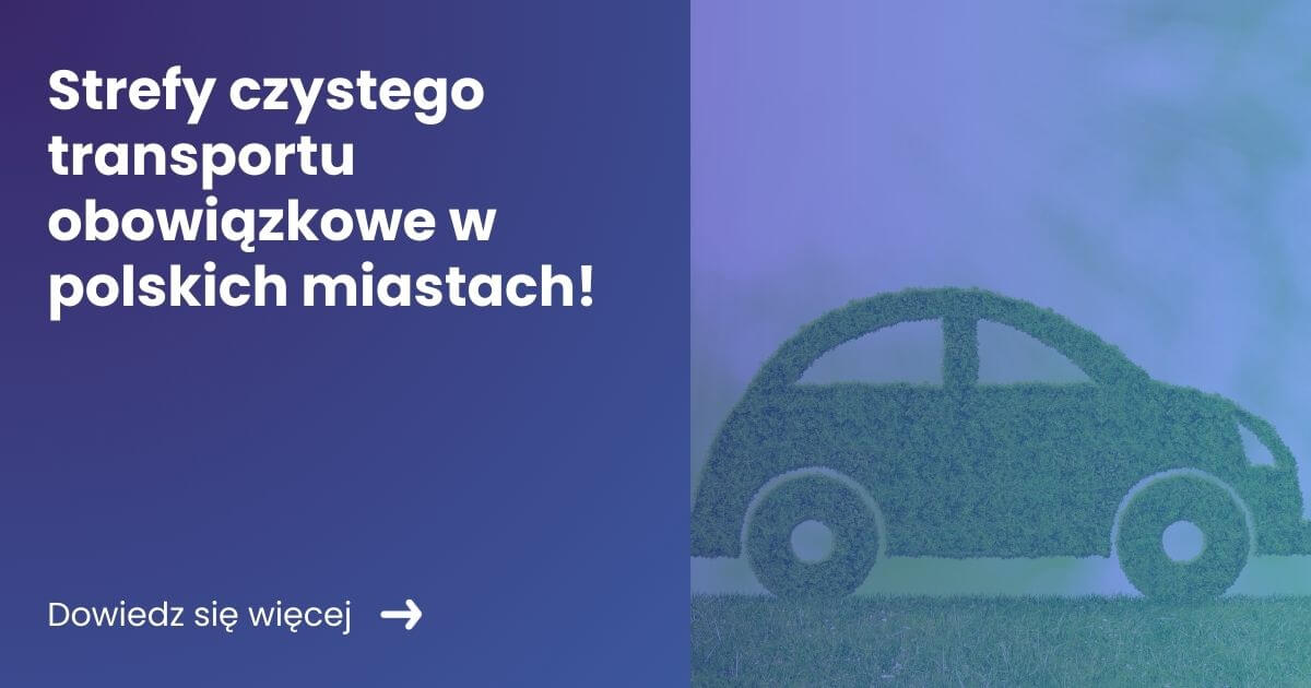 Strefy czystego transportu obowiązkowe w polskich miastach