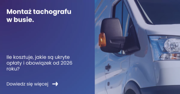 banner, z lewej strony zawierający tytuł artykułu: Montaż tachografu w busie. Z prawej strony zdjęcie zbliżenia na samochód dostawczy