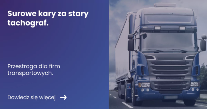surowe-kary-za-stary-tachograf Banner prezentujący z lewej strony tytuł artykułu: Surowe kary za stary tachograf. Z prawej strony zdjęcie jadącej ciężarówki.