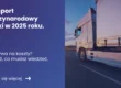 Grafika prezentująca z lewej strony tytuł artykułu: Transport międzynarodowy stawki w 2025 roku. z prawej zdjęcie ciężarówki na autostradzie