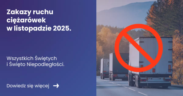 Grafika z lewej strony prezentująca tytuł Zakazy jazdy ciężarówek w listopadzie. Z prawej zdjęcie ciężrówek