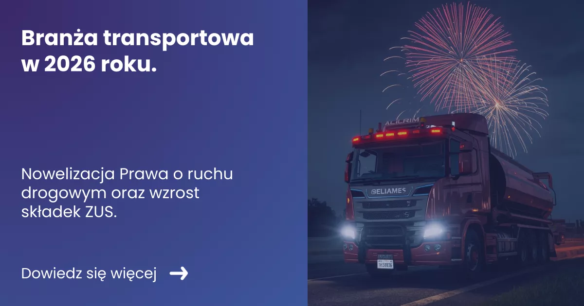 branza-transportowa-w-2026-roku Grafika prezentująca z lewej strony tytuł artykułu: Branża transportowa w 2026 roku. Z prawej strony zdjęcie ciężarówki w tyle fajerwerki