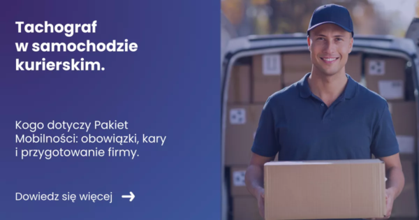Grafika prezentująca z lewej strony tytuł artykułu: Tachograf w samochodzie kurierskim. Z prawej zdjęcie kuriera z paczką na tle samochodu kurierskiego